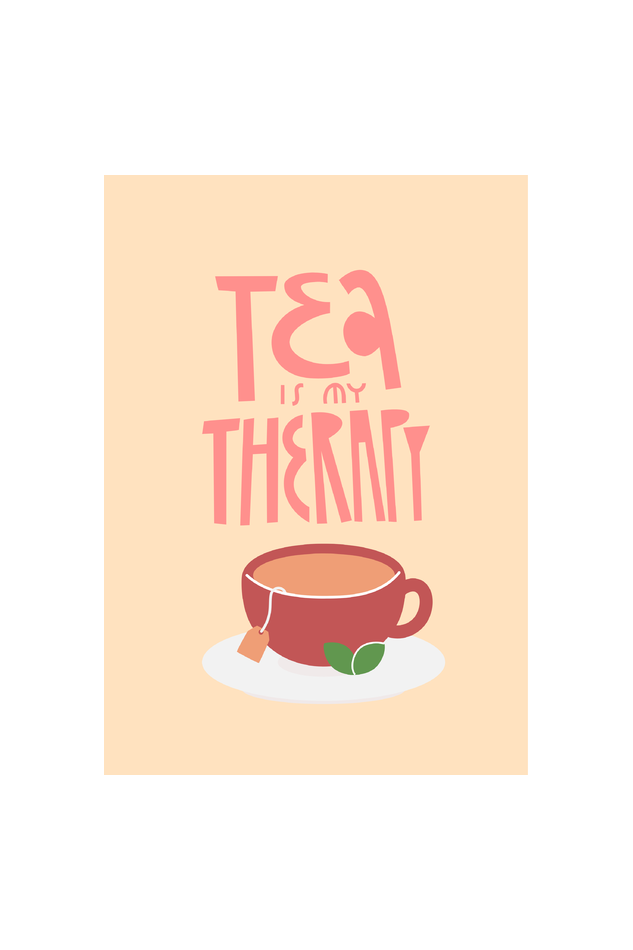 Tea is my therapy