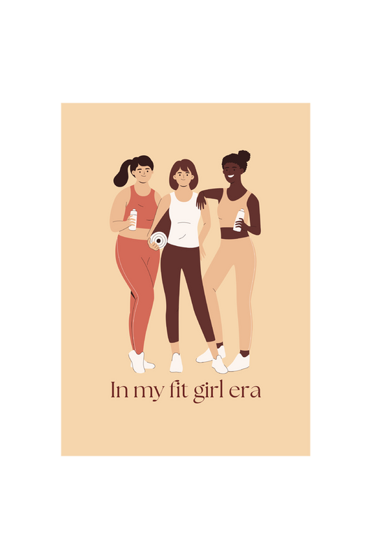 In my fit girl era